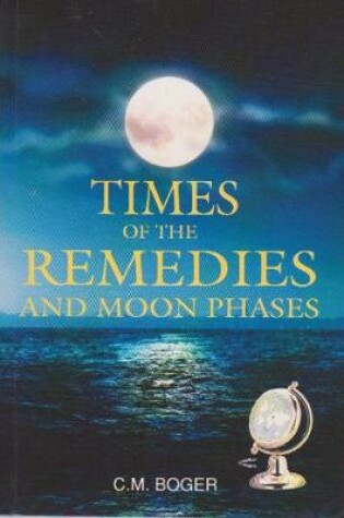 Cover of Times of the Remedies and Moon Phases