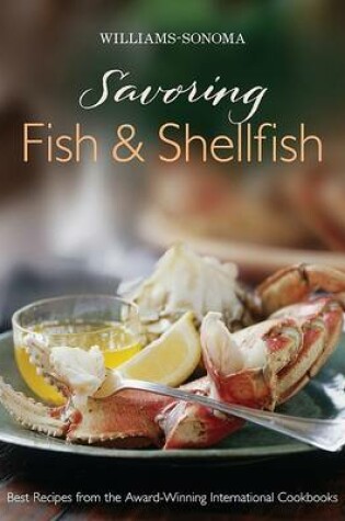 Cover of Williams-Sonoma Savoring Fish & Shellfish