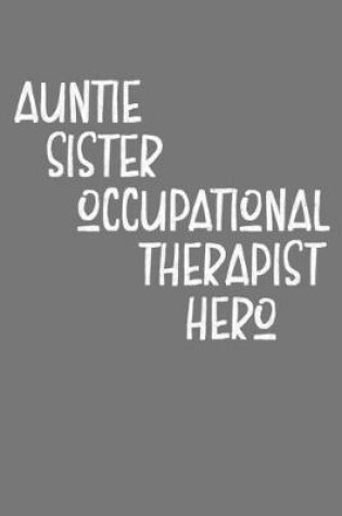 Cover of Aunt Sister Occupational Therapist Hero