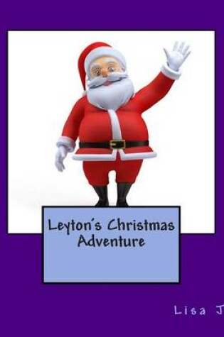 Cover of Leyton's Christmas Adventure