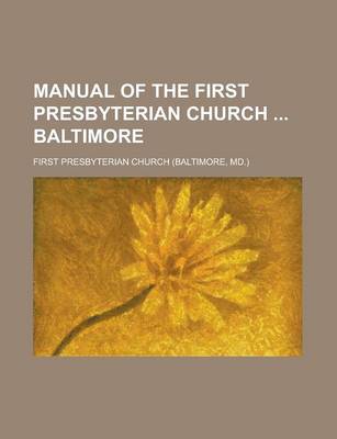 Book cover for Manual of the First Presbyterian Church Baltimore