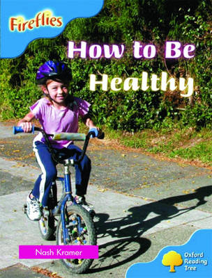 Book cover for Oxford Reading Tree: Stage 4: Fireflies: How to be Healthy
