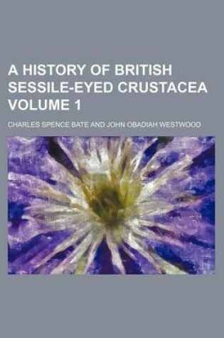 Cover of A History of British Sessile-Eyed Crustacea Volume 1