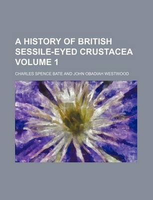 Book cover for A History of British Sessile-Eyed Crustacea Volume 1