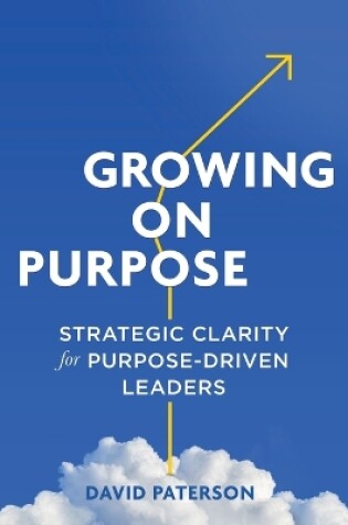 Cover of Growing on Purpose