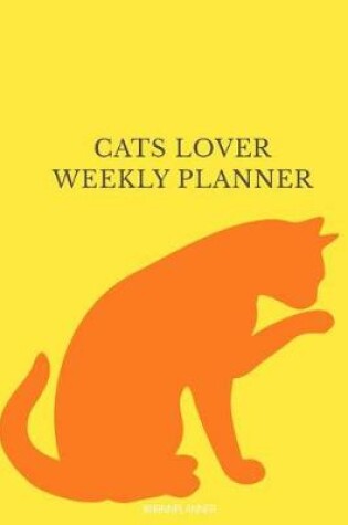 Cover of Cats Lover Weekly Planner