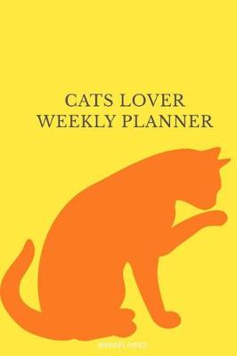 Book cover for Cats Lover Weekly Planner
