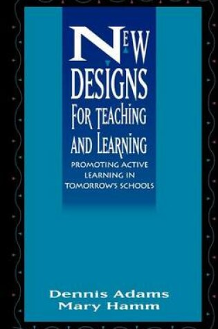 Cover of New Designs for Teaching and Learning