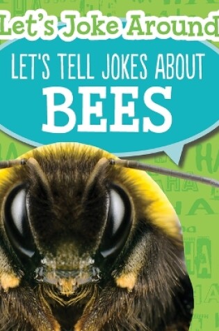 Cover of Let's Tell Jokes about Bees