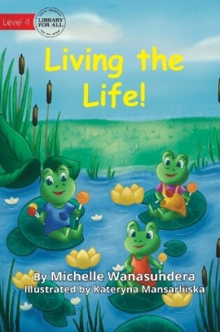 Cover of Living the Life!