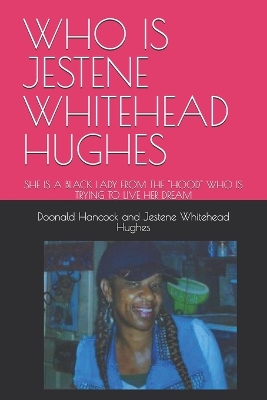 Book cover for Who Is Jestene Whitehead Hughes