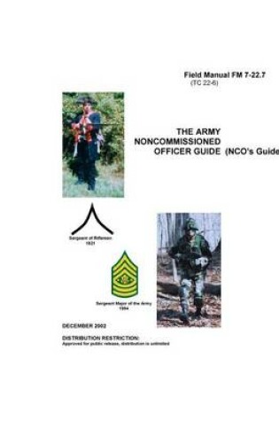 Cover of Field Manual FM 7-22.7 (TC 22-6) The Army NonCommissioned Officer Guide (NCO's Guide)