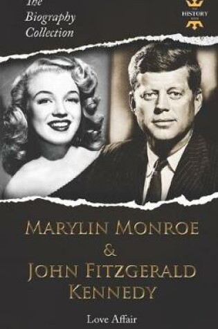Cover of Marilyn Monroe & John Fitzgerald Kennedy