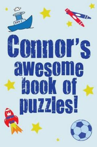 Cover of Connor's Awesome Book Of Puzzles!