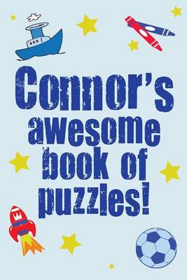 Book cover for Connor's Awesome Book Of Puzzles!