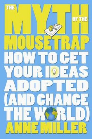 Cover of The Myth of the Mousetrap