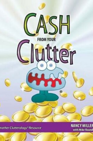 Cover of Cash From Your Clutter