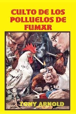 Book cover for Culto de los Polluelos de Fumar