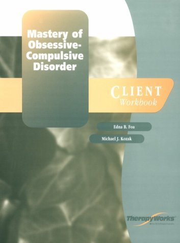 Book cover for Mastery of Obsessive- Compulsive Disorder