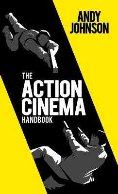 Book cover for The Action Cinema Handbook