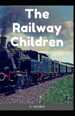 Book cover for The Railway Children E. Nesbit (Classics, Children's Literature) [Annotated]