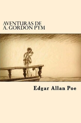 Cover of Aventuras de A. Gordon Pym (Spanish Edition)