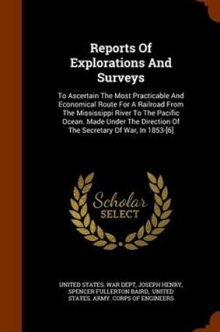 Cover of Reports of Explorations and Surveys