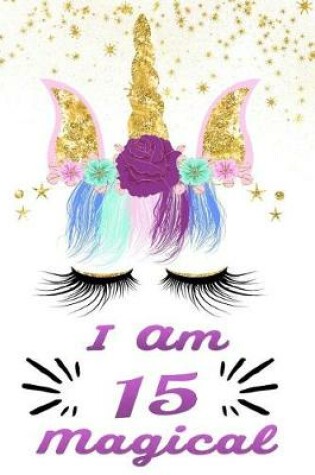 Cover of I Am 15 Magical