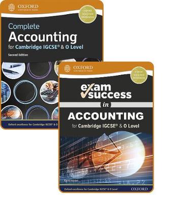 Cover of Complete Accounting for Cambridge IGCSE (R) & O Level: Student Book & Exam Success Guide Pack