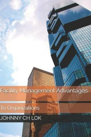 Cover of Facility Management Advantages