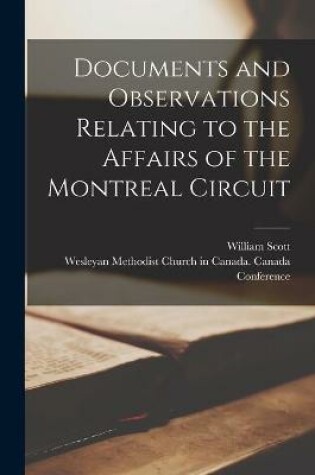 Cover of Documents and Observations Relating to the Affairs of the Montreal Circuit [microform]