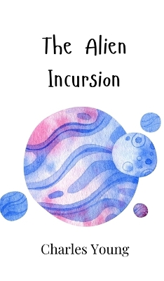 Book cover for The Alien Incursion