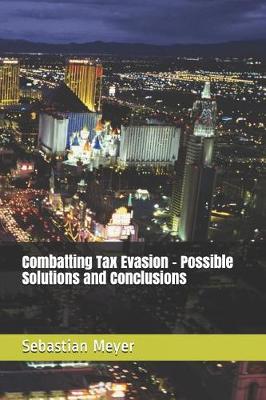 Book cover for Combatting Tax Evasion - Possible Solutions and Conclusions