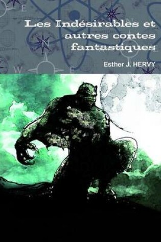 Cover of Les Indesirables Et Autres Contes Fantastiques