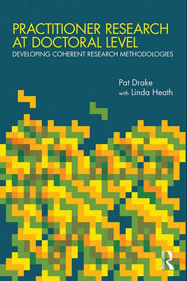 Book cover for Practitioner Research at Doctoral Level