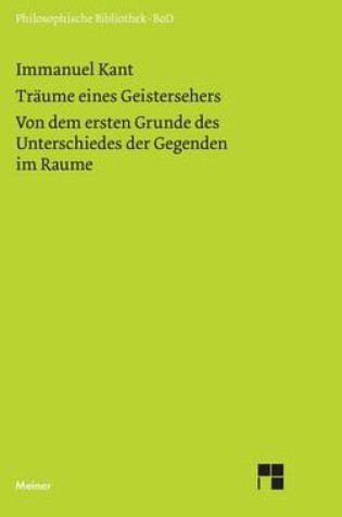 Cover of Traume Eines Geistersehers: Von Dem Ersten Grunde Des Unterschieds Der Gegenden Im Raume