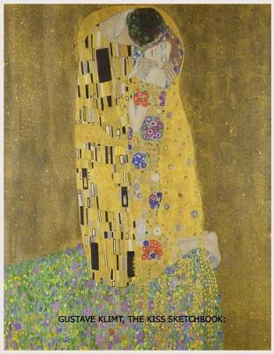 Book cover for Gustave Klimt, The Kiss Sketchbook