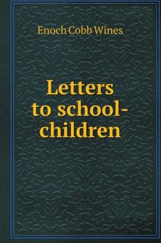 Cover of Letters to school-children