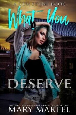 Cover of What You Deserve