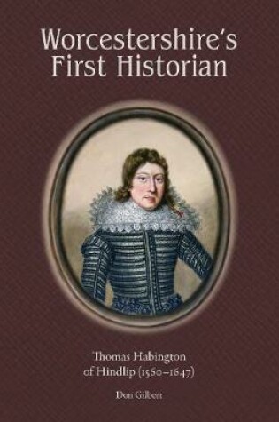 Cover of Worcestershire's First Historian