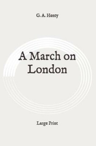Cover of A March on London