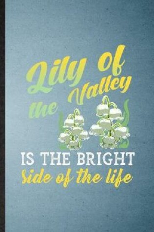 Cover of Lily of the Valley Is the Bright Side of the Life