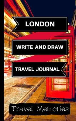 Book cover for London Write and Draw Travel Journal