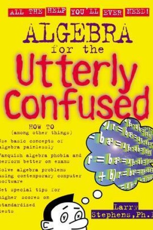 Cover of Algebra for the Utterly Confused