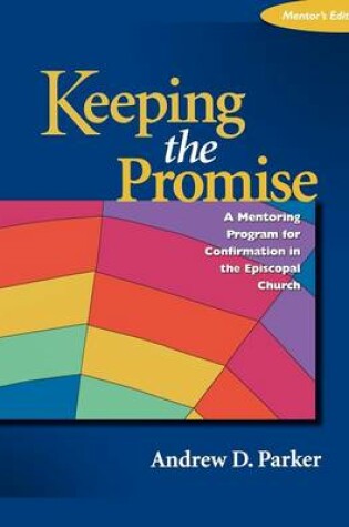 Cover of Keeping the Promise Mentor's Edition