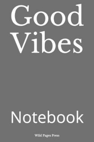 Cover of Good Vibes