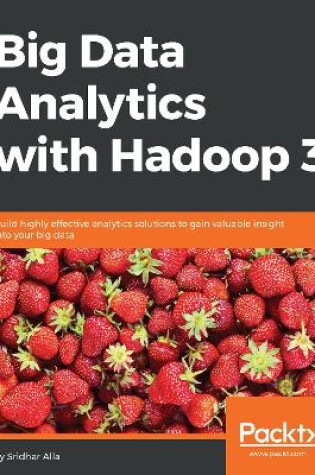 Cover of Big Data Analytics with Hadoop 3