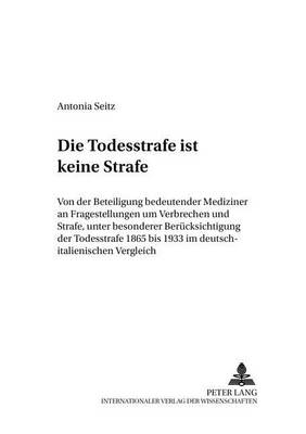 Cover of "Die Todesstrafe Ist Keine Strafe"