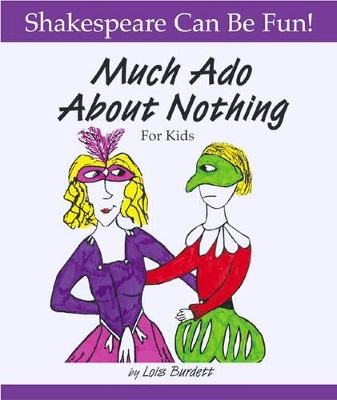 Book cover for Much Ado About Nothing: Shakespeare Can Be Fun