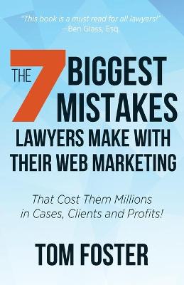 Book cover for The 7 Biggest Mistakes Lawyers Make With Their Web Marketing